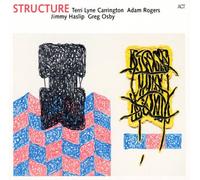 Structure by Terri Lyne Carrington/Greg Osby/Adam Rogers/Jimmy Haslip NEUF