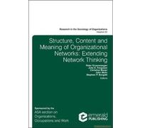 Structure, Content And Meaning Of Organizational Networks