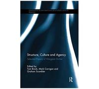 Structure, Culture And Agency