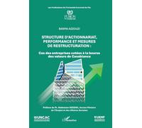 Structure d’actionnariat, performance et mesures de restructuration: Cas des entreprises cotées à la bourse des valeurs de Casablanca