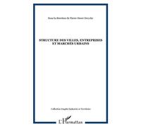Structure des villes, entreprises et marchés urbains - Pierre-Henri Derycke - L'harmattan - broché - Etude