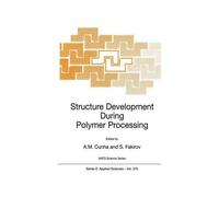 Structure Development During Polymer Processing