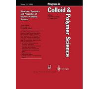 Structure, Dynamics And Properties Of Dispersed Colloidal Systems