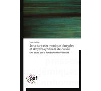 Structure électronique d'oxydes et d'hydroxynitrate de cuivre - POUILLON-Y - P.academiques Francophones - broché - Essai
