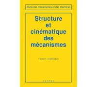 Viguen Arakelian – Structure et cinématique des mécanismes – coll. Etude des mécanismes – Broché