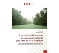 Structure et dynamique des communautés de poissons en Asie tropicale - Ratha Chea - Universitaires Europeennes - broché - Livre