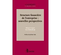Structure financière de l'entreprise : nouvelles perspectives