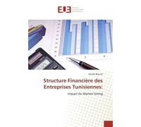 Structure Financière des Entreprises Tunisiennes: Impact du market timing - Houda Baccari - Universitaires Europeennes - broché - Essai