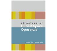 Structure Of Hilbert Space Operators