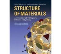 Structure Of Materials: An Introduction To Crystallography, Diffraction And Symmetry (Hardcover) Marc Carnegie Mellon University De Graef, Mchenry Pennsylvania , Pennsylvania Michael E Carnegie Mellon