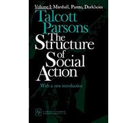 Structure of Social Action : volume 1