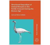 Structured Deposition Of Animal Remains In The Fertile Crescent During The Bronze Age