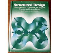 Structured Design: Fundamentals of a Discipline of Computer Program and Systems Design