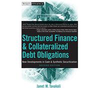 Structured Finance and Collateralized Debt Obligations: New Developments in Cash and Synthetic Securitization