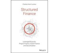 Structured Finance LBOs, Project Finance, Asset Finance and Securitization