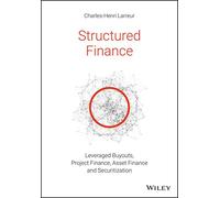 Structured Finance LBOs, Project Finance, Asset Finance and Securitization