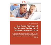 Structured Routing And Performance Evaluation Of Manets Protocols In Wsn