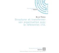 Structurer et transformer son organisation avec le référentiel ITIL