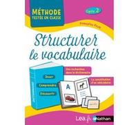Structurer le vocabulaire- Cycle 2 Françoise Picot (Auteur)