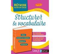 Structurer le vocabulaire – CM1/CM2 – Cycle 3 – Programme 2016 – Nathan