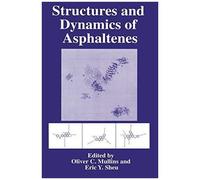 Structures And Dynamics Of Asphaltenes