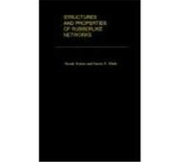 Structures and Properties of Rubberlike Networks, Topics in Polymer Science Burak Erman, James E. Mark (Auteur)