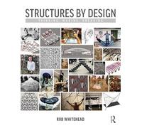 Structures by Design: Thinking, Making, Breaking