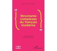 Structures complexes du français moderne: Nouvelle édition revue et mise à jour
