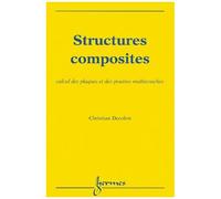 Structures Composites - Calcul Des Plaques Et Des Poutres Multicouches