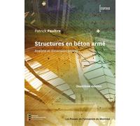 Structures en béton armé Analyse et dimensionnement - Patrick Paultre - Presses Universite De Montreal - broché - Scolaire / Universitaire