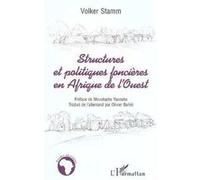 Volker Stamm – Structures et Politiques Foncières en Afrique de l'ouest – L'Harmattan – Livre