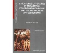 Structures littéraires et tripartition fonctionnelle dans le Parzival de Wolfram von Eschenbach - Jean-Marc Pastré - Klincksieck - broché - Livre