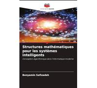 Structures mathématiques pour les systèmes intelligents