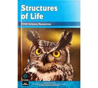Structures of Life , Foss Science Resource