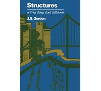Structures or Why things don’t fall down