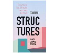 Structures - Pourquoi Les Choses Tiennent Debout