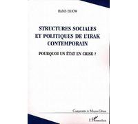 Structures sociales et politiques de l'Irak contemporain. : Pourquoi un Etat en crise ?