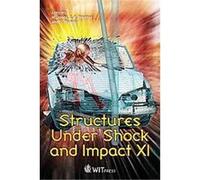 Structures Under Shock and Impact XI