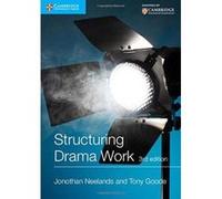 Structuring Drama Work: 100 Key Conventions for Theatre and Drama (Cambridge International Examinations) - [Version Originale] Inconnu (Auteur)