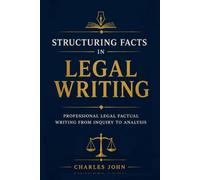 Structuring Facts in Legal Writing