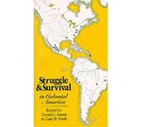 Struggle and Survival in Colonial America David G. Sweet, Gary B. Nash (Auteur)