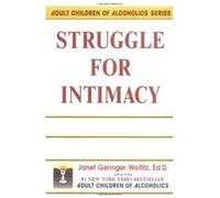 Struggle for Intimacy Janet G. Woititz (Auteur)