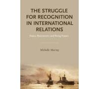 Struggle For Recognition In International Relations