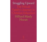 Struggling Upward: The Hocutt Family's Journey in Christian Education