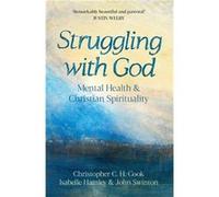 Struggling with God - Professor John Swinton - SPCK Publishing - Livre en Anglais - Paperback Professor John SwintonProfessor John Swinton (Auteur)