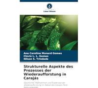 Strukturelle Aspekte des Prozesses der Wiederaufforstung in Carajás