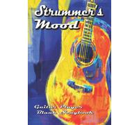 Strummer's Mood - Guitar Player Blank Songbook: String Maestros Rejoice! Whether You're A Pro Or Brand New, This Ones For You.
