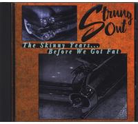 Strung Out - Skinny Years Before We Got Fat