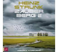 Strunk,Heinz - Zauberberg 2 (Hörbestseller)