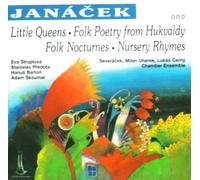 Struplova - Janacek: Little Queens / Folk Poerty from Hukvaldy / Folk Nocturnes / Nursery Rhymes